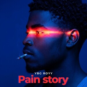 YBG Royy_pain story 