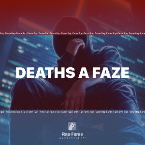 deaths a faze