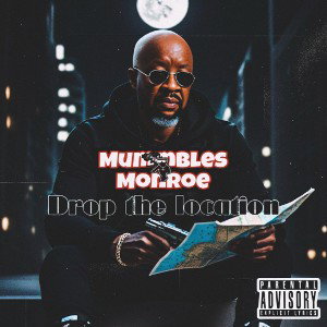 DropTheLocationMummbleMonroe