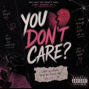 YOU DONT CARE? 
