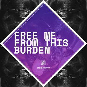 Free me From this burden