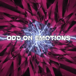 O.D'D on EMOTIONS 