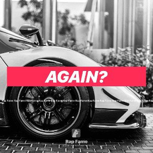 again?