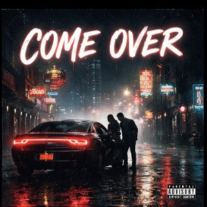 COME OVER