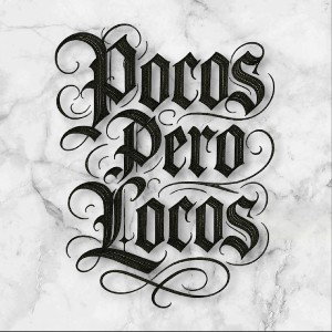 POCOS PERO LOCOS