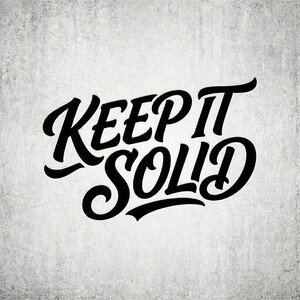 DRUPZ""KEEP IT SOLID
