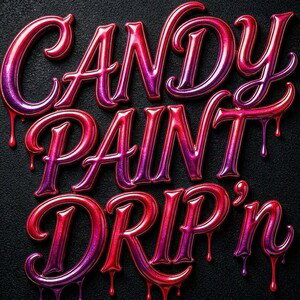 CANDY PAINT DRIP'N 