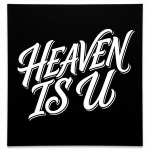 DRUPZ""HEAVEN IS U