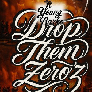 DRUPZ""DTZ'z ft.YOUNG BARKO