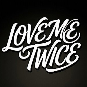 DRUPZ""LOVE ME TWICE