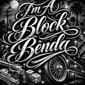 IM A BLOCK BENDA
