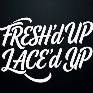 FRESH'D UP LACE'D UP