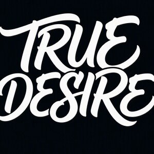 TRUE DESIRE