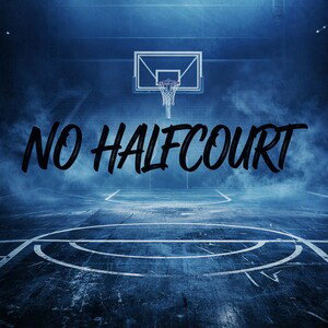 NO HALFCOURT