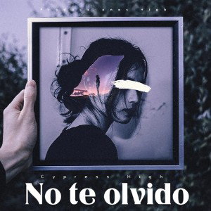 No te olvido