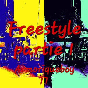 Freestyle partie 1 