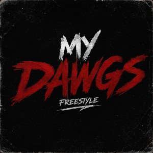 My Dawgs Freestyle 