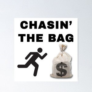 Chasin The Bag