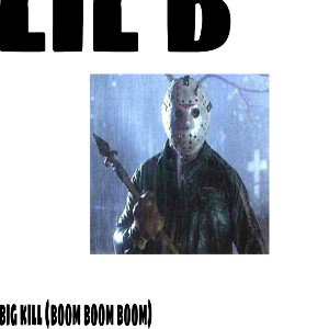 BIG KILL (BOOM BOOM BOOM)