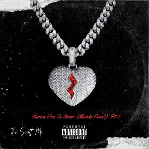 Nunca Vou Te Amar (Mundo Cruel), Pt. 2 [Prod. by Mani]