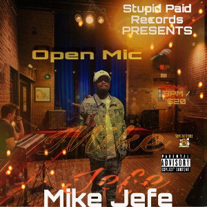 Mike Jefe open mic