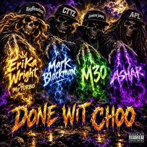 DONE WIT CHOO