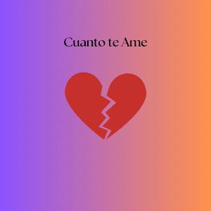 Cuanto te ame