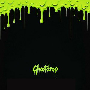 GHOSTDROP: MARCH 8