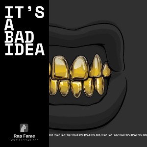 it’s a bad idea