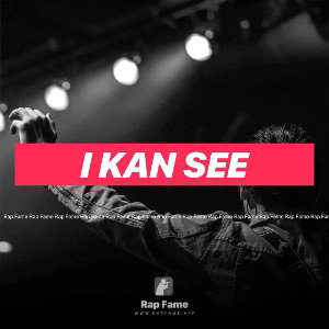 I kan see 