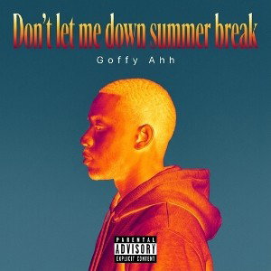don’t let me down summer break