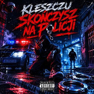 skończysz na policji 