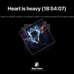 Heart is heavy (18:54:07)