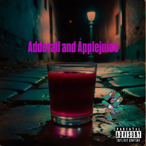 Adderall and Applejuice