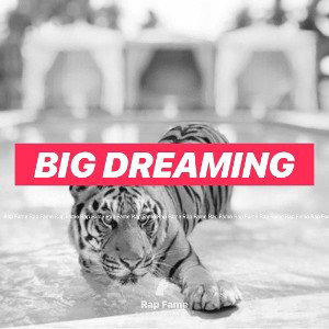 Big dreaming