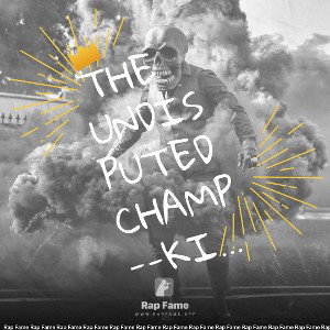 The Undisputed Champ --King iosos