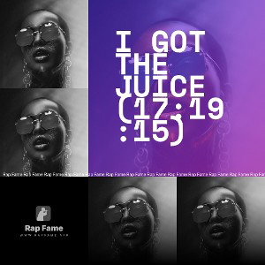 I got the Juice (17:19:15)