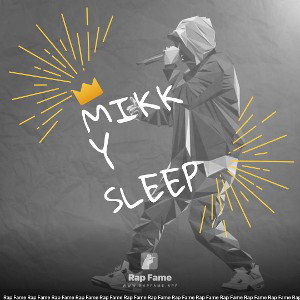 Mikky Sleep