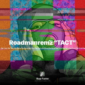 Roadmanremz “TACT” 