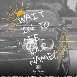 waitin to see your name!