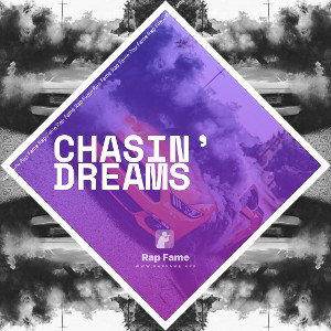 Chasin’ Dreams