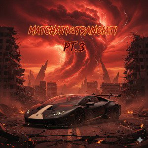 Matchati&trinciati(PT.3)