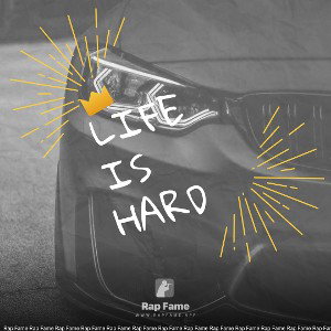 Life is hard 