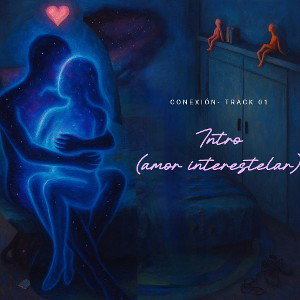INTRO (Amor Interestelar)