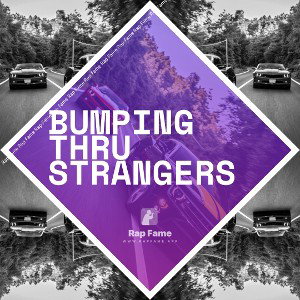 bumping thru Strangers 
