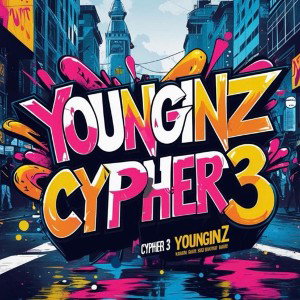 YOUNGINZ CYPHER 3