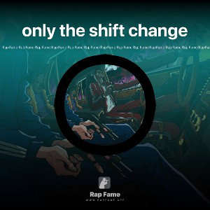 only the shift change
