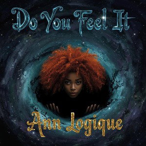 Do You Feel It (snippet) by Ann Logique 