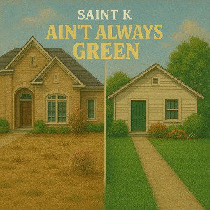 Ain't Always Green