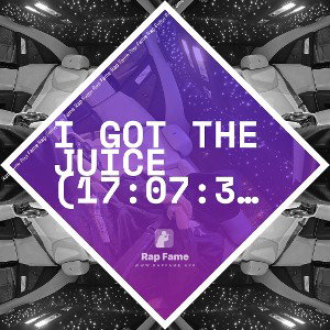 I got the Juice (17:07:38)
